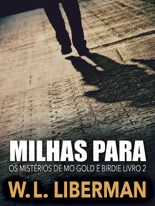 Title details for Milhas Para by W.L. Liberman - Available